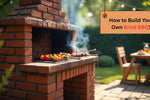How to Build Your Own Brick BBQ?